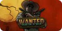 Wanted Dead or a Wild