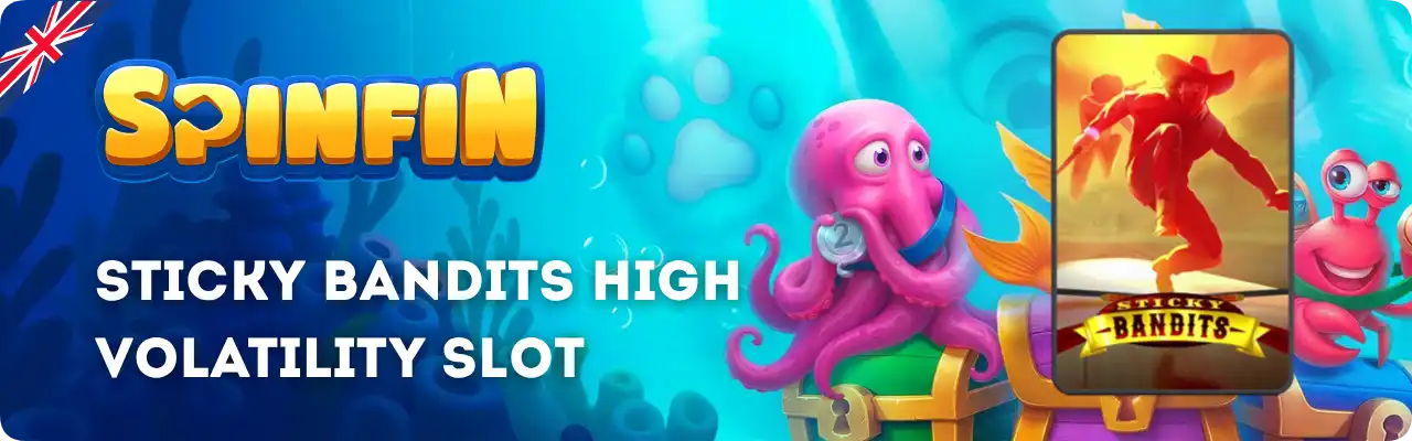 Sticky Bandits slot at Spinfin Casino UK